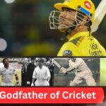 Godfather of Cricket