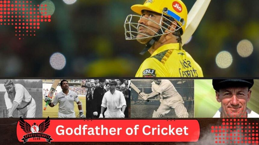 Godfather of Cricket