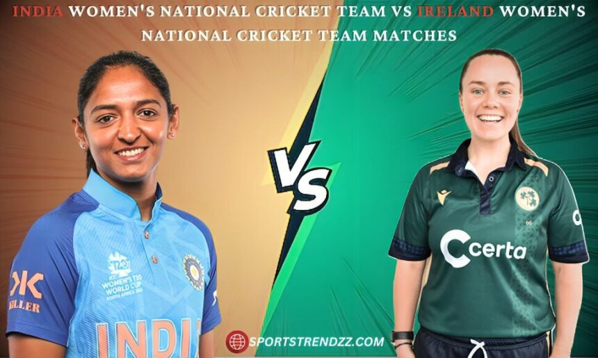 India Women's National Cricket Team Vs Ireland Women's National Cricket Team Matches