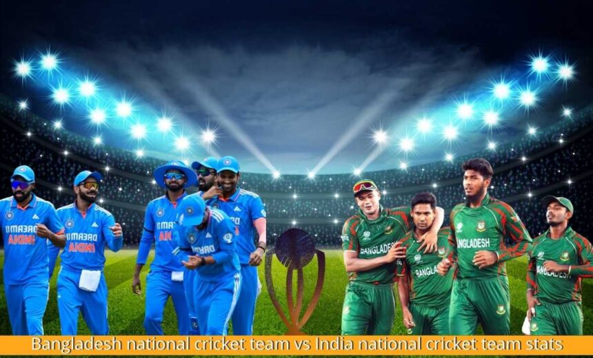 bangladesh national cricket team vs india national cricket team stats