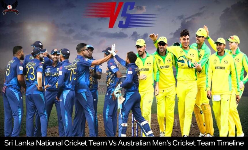 Sri Lanka National Cricket Team Vs Australian Men’s Cricket Team Timeline