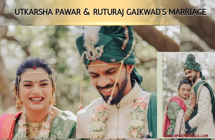Ruturaj Gaikwad's Wife Utkarsha Pawar marriage