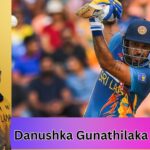 danushka gunathilaka