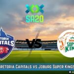 Pretoria Capitals vs Joburg Super Kings