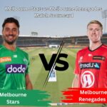 melbourne stars vs melbourne renegades match scorecard