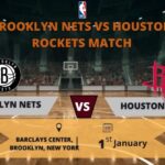 Brooklyn Nets vs Houston Rockets Match