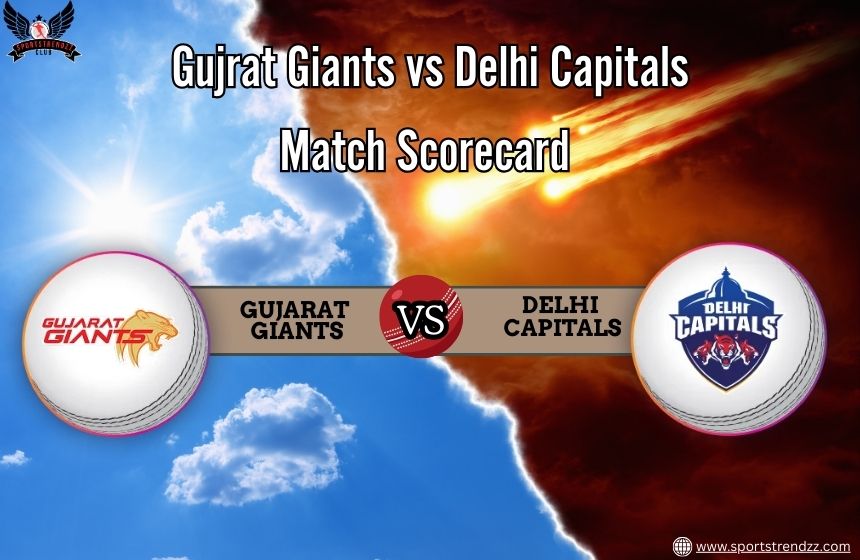 Gujrat Giants vs Delhi Capitals Match Scorecard