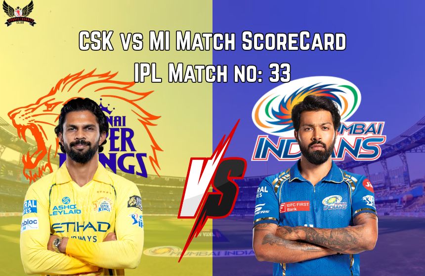 CSK -vs-MI-Match Scorecard-IPL-Match- no-33