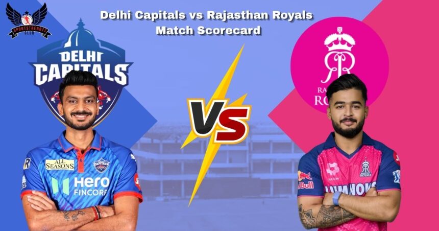 Delhi Capitals vs Rajasthan Royals IPL 2026 Match Scorecard