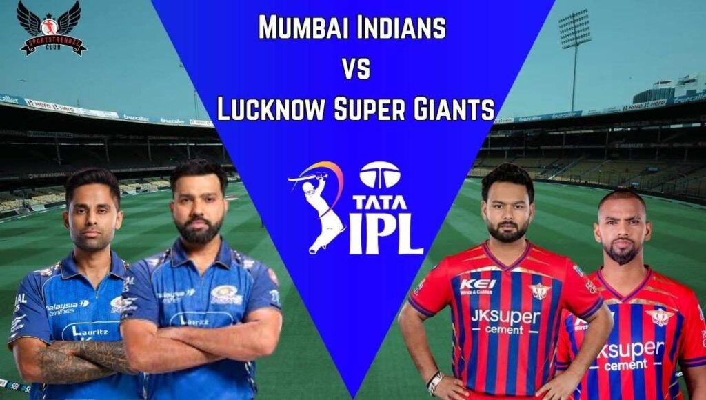Mumbai Indians vs Lucknow Super Giants